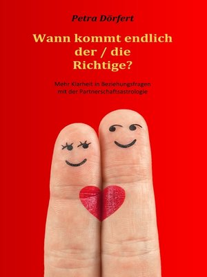 cover image of Wann kommt endlich der / die Richtige?